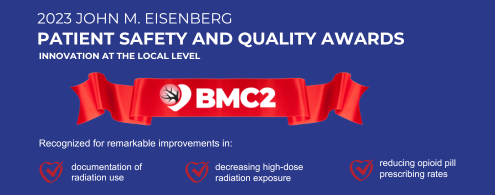 2023 John M. Eisenberg Patient Safety and Quality Awards Innovation at the Local Level - BMC2